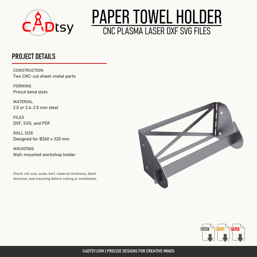 Paper towel holder construction, forming, material, files, roll size, and mounting details