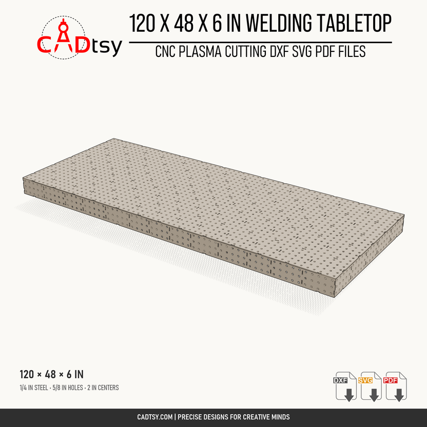 Rendered 120 x 48 x 6-inch welding tabletop with a one-piece top and fixture-hole grid; digital DXF, SVG and PDF design files.